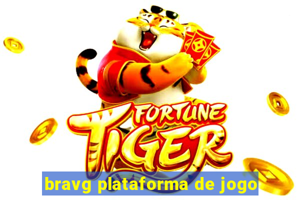 bravg plataforma de jogo